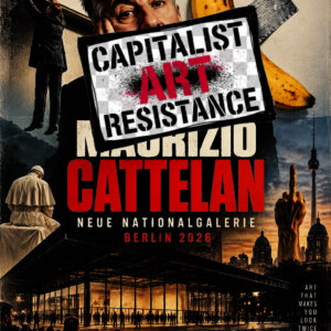 Maurizio Cattelan - Neue National Gallerie Berlin  Poster - CAAR